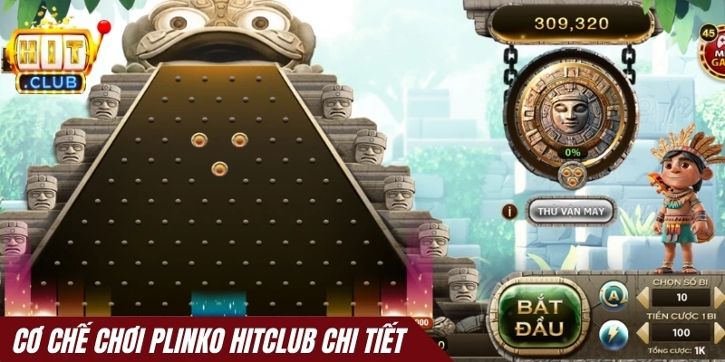Cơ chế chơi Plinko Hitclub chi tiết