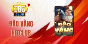 Đào Vàng Hitclub - Mini Game Thưởng Siêu Khủng